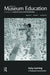 Early Learning: Journal of Museum Education 37:1 Thematic Issue by Sharon E Shaffer