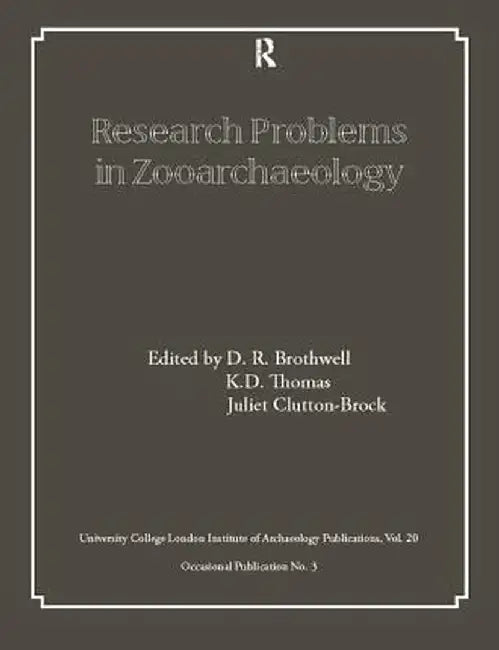 Research Problems in Zooarchaeology by D.R. Brothwell