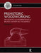Prehistoric Woodworking: The Analysis and Interpretation of Bronze and Iron Age Toolmarks by Rob Sands