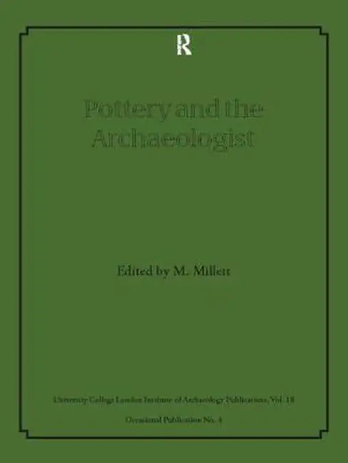 Pottery and the Archaeologist by Martin Millett