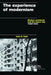 The Experience of Modernism: Modern Architects and the Future City, 1928-53 by John R. Gold
