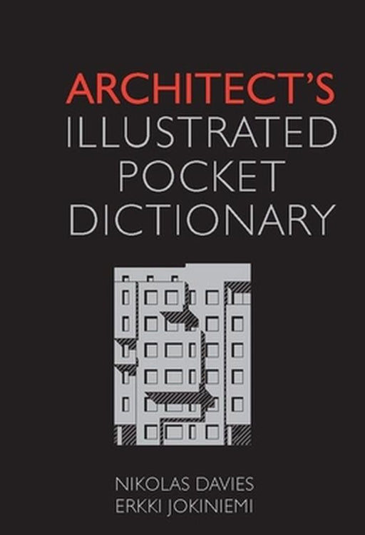 Architect's Illustrated Pocket Dictionary by Nikolas Davies