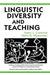 Linguistic Diversity and Teaching by Nancy L. Commins