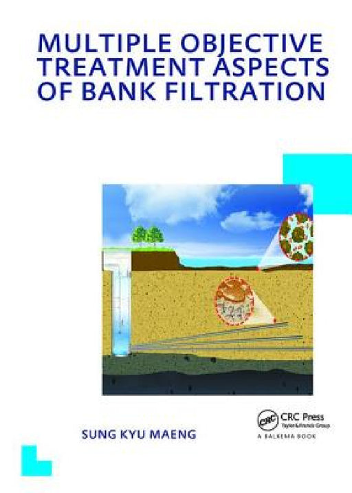 Multiple Objective Treatment Aspects of Bank Filtration by Sung Kyu Maeng