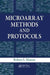 Microarray Methods and Protocols by Robert S. Matson