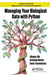Managing Your Biological Data with Python by Allegra Via