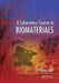 A Laboratory Course in Biomaterials by Wujing Xian
