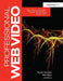 Professional Web Video: Plan, Produce, Distribute, Promote, and Monetize Quality Video by Richard Harrington