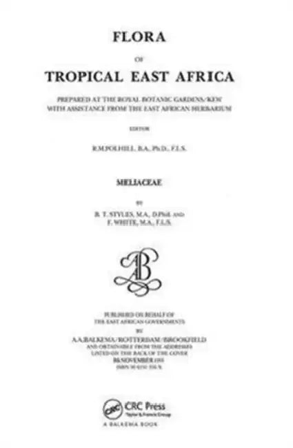 Flora of Tropical East Africa - Meliaceae (1991) by Styles Brian Thomas