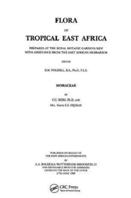 Flora of Tropical East Africa - Moraceae (1989) by Polhill R.M.