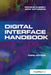 Digital Interface Handbook by John Watkinson