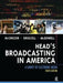 Head's Broadcasting in America: A Survey of Electronic Media by Michael McGregor