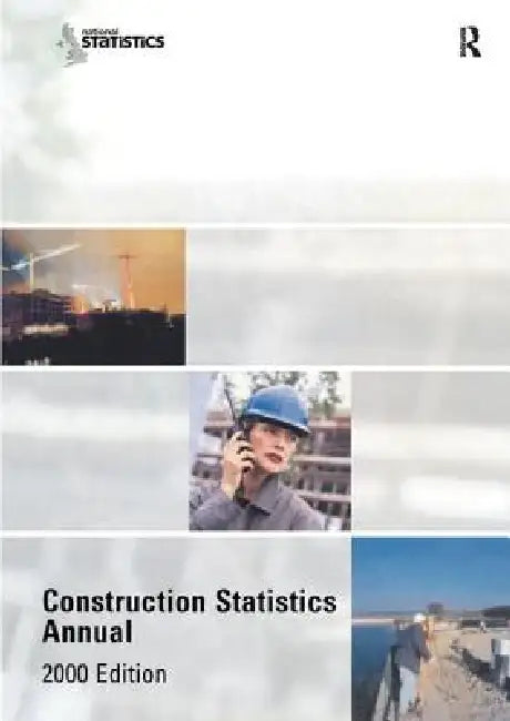 Construction Statistics Annual, 2000 by Transport Department Of The Environment