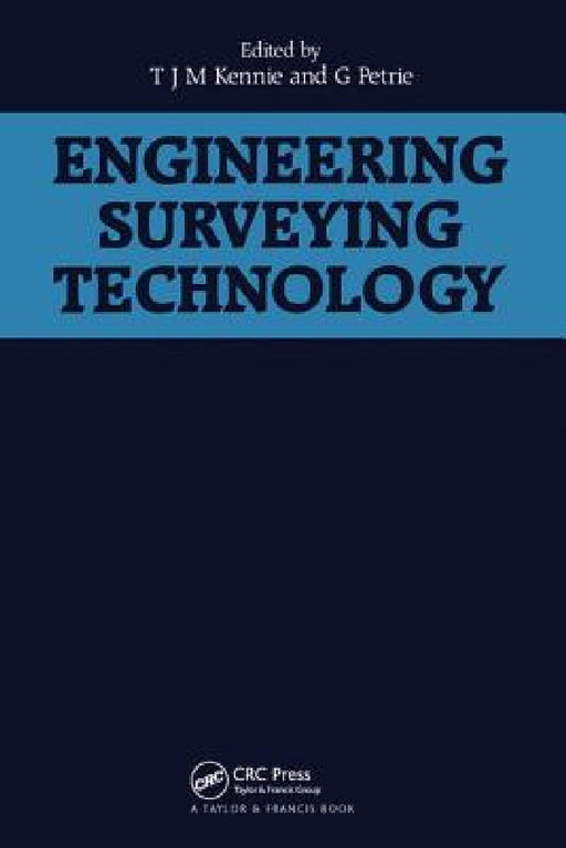 Engineering Surveying Technology by T. J. M. Kennie