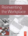 Reinventing the Workplace by John Worthington