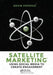 Satellite Marketing: Using Social Media to Create Engagement by Kevin Popovic
