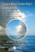 Upgrading Leadership's Crystal Ball: Five Reasons Why Forecasting Must Replace Predicting and How to Make the Strategic Change in Business and Public by Jeffrey C. Bauer