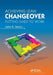 Achieving Lean Changeover: Putting Smed to Work by John R. Henry
