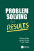 Problem Solving for Results by William Roth