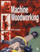 Machine Woodworking by Nick Rudkin