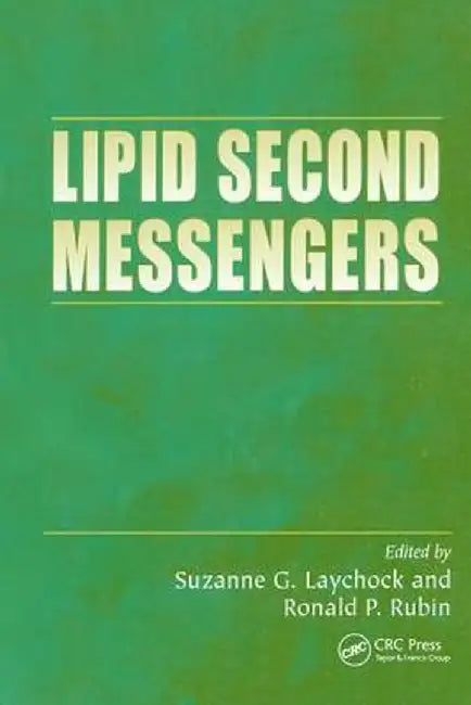 Lipid Second Messengers by Ronald P. Rubin