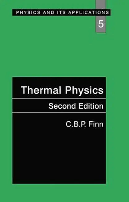 Thermal Physics by C.B.P. Finn