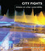 City Fights: Debates on Urban Sustainability by Susannah Hagan