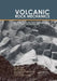 Volcanic Rock Mechanics: Rockmechanics and Geo-Engineering in Volcanic Environments by Claudio Olalla