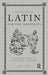 Latin for the Illiterati: A Modern Guide to an Ancient Language by Jon R. Stone