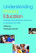 Understanding Primary Education: Developing Professional Attributes, Knowledge and Skills by Penelope Harnett