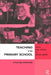Teaching in the Primary School: A Learning Relationship by Neil Kitson