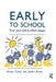 Early to School by Sandra Brown