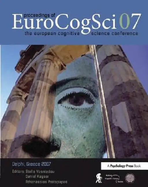 Proceedings of the European Cognitive Science Conference 2007 by Stella Vosniadou