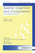 Spatial Vagueness, Uncertainty, Granularity: A Special Double Issue of Spatial Cognition and Computation by Brandon Bennett