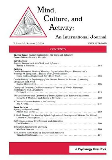 Ragnar Rommetveit: His Work and Influence: A Special Issue of Mind, Culture, and Activity by James V. Wertsch
