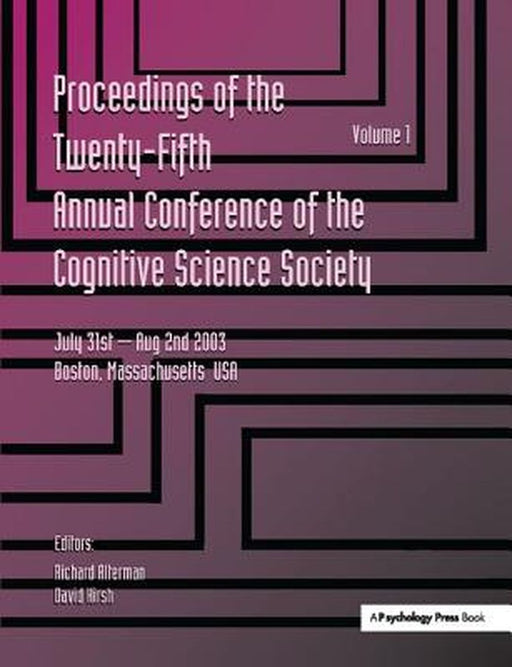 Proceedings of the 25th Annual Cognitive Science Society: Part 1 and 2 by Richard Alterman