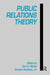 Public Relations Theory by Carl H. Botan