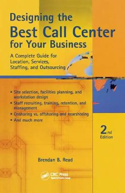 Designing the Best Call Center for Your Business by Brendan Read