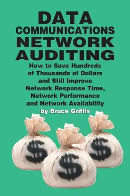 Data Communications Network Auditing by Bruce Griffis