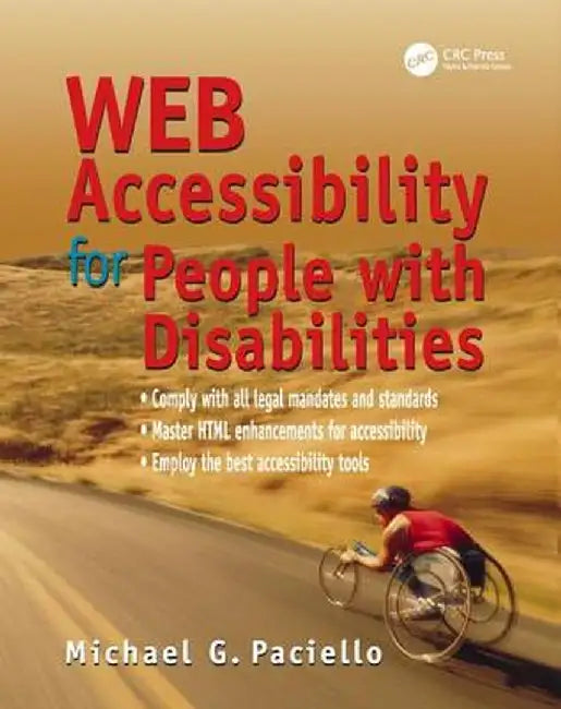 Web Accessibility for People with Disabilities by Mike Paciello