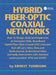 Hybrid Fiber-Optic Coaxial Networks: How to Design, Build, and Implement an Enterprise-Wide Broadband HFC Network by Ernest Tunmann