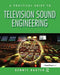 A Practical Guide to Television Sound Engineering by Dennis Baxter