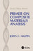 Primer on Composite Materials Analysis (Revised) by John C. Halpin