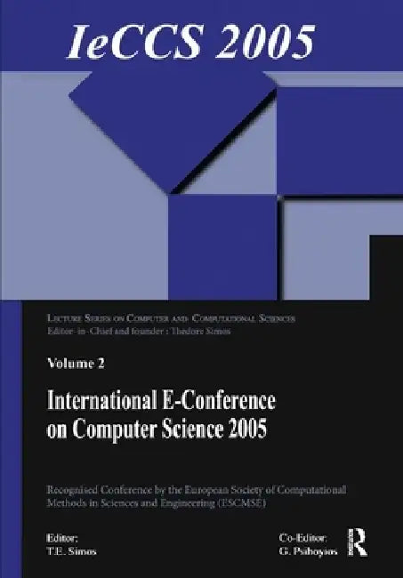 International E-Conference on Computer Science (Ieccs 2005) by Theodore Simos