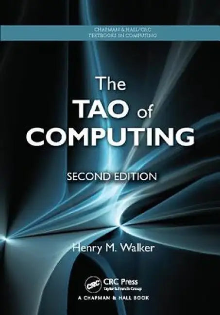 The Tao of Computing by Henry M. Walker
