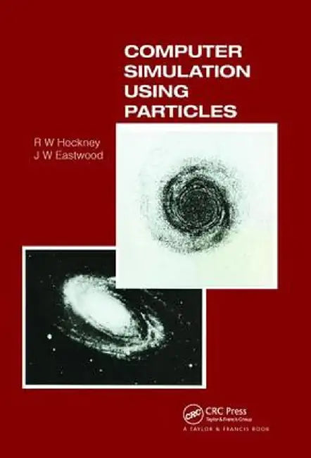 Computer Simulation Using Particles by R.W Hockney