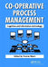 Cooperative Process Management: Cognition and Information Technology: Cognition and Information Technology by Y. Waern