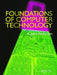 Foundations of Computer Technology by Alexander John Anderson