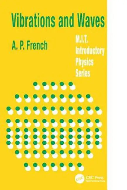 Vibrations and Waves by A.P. French