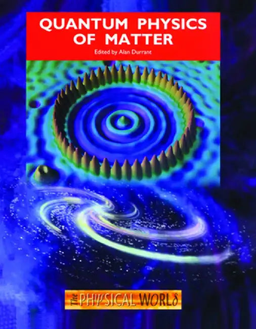 Quantum Physics of Matter by Alan Durrant